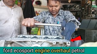 ford ecosport engine overhaul petrol