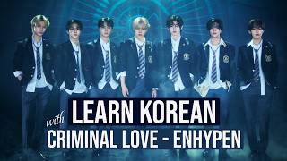 Celebrity Learn Korean with ENHYPEN 'CRIMINAL LOVE' | K-POP | Korean Speaking & Listening Practice Profile