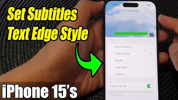 iPhone 15/15 Pro Max: How to Set Subtitles Text Edge Style