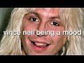 vince neil being a MOOD for almost 3 minutes