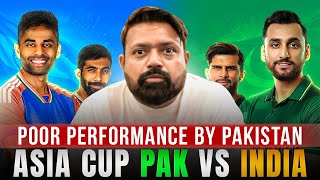 Pakistan vs India | Asia Cup 2025 | Pakistan’s Poor Performance Against India