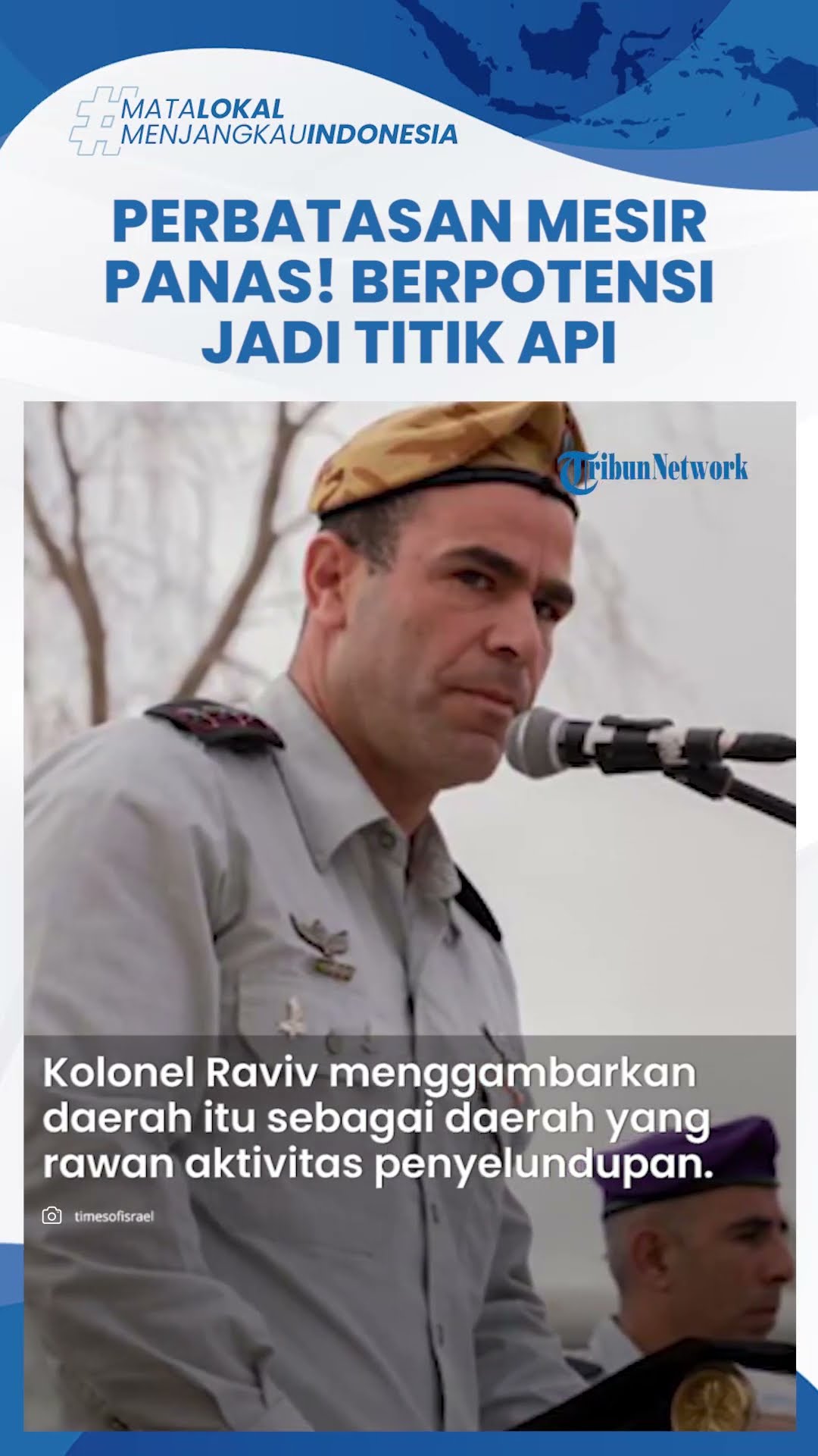 Konflik Israel dan Mesir Memanas, Wilayah Perbatasan Berpotensi Jadi Titik Api Pecahnya Perang