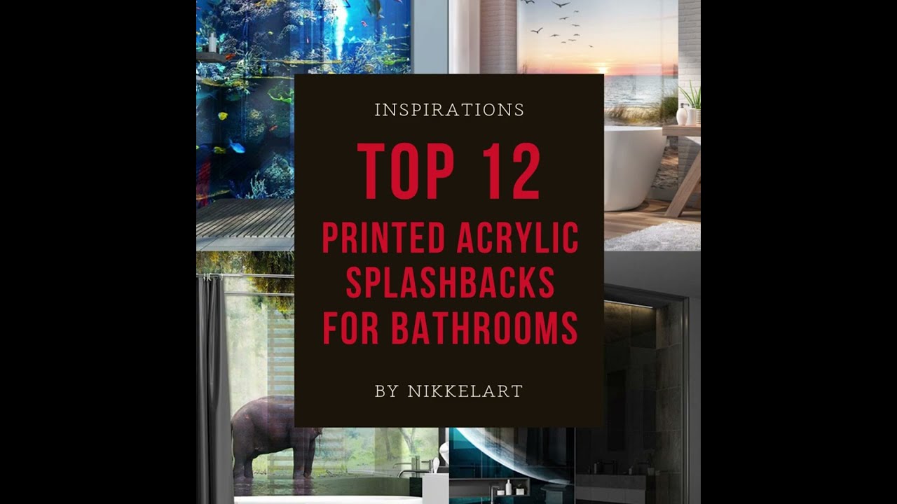 TOP 12 Printed Acrylic Splashbacks for bathrooms