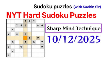 Today (10/12/2025) NYT Hard Sudoku Walkthrough 😊 | The New York USA Singapore UAE UK Hard Sudoku