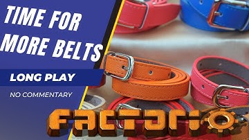 🧪BELTS. SO MANY BELTS🧪(FACTORIO LONGPLAY NO COMMENTARY part 4)