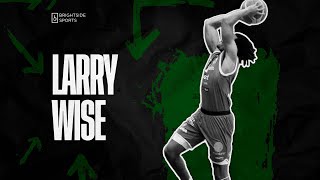Information LARRY WISE HIGHLIGHTS 2024/2025 Update