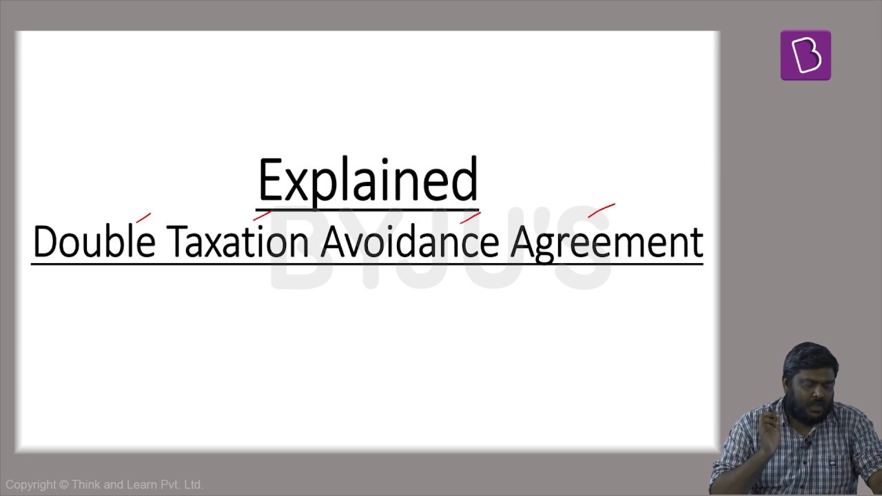 Explained Double Taxation Avoidance Agreement DTAA YouTube
