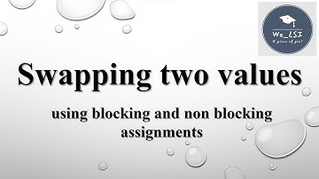 Swapping of two values | Blocking & Non blocking assignments |#verilog #systemverilog #verification
