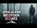 The Darkest Secrets of the Appalachian Mountains | True Horror Stories