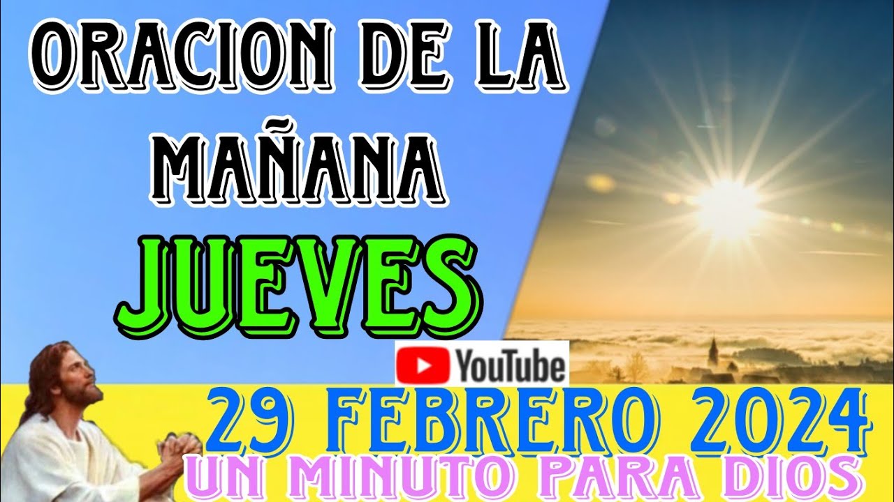 oracion del día de hoy jueves 29 febrero 2024 laudes de la mañana ...