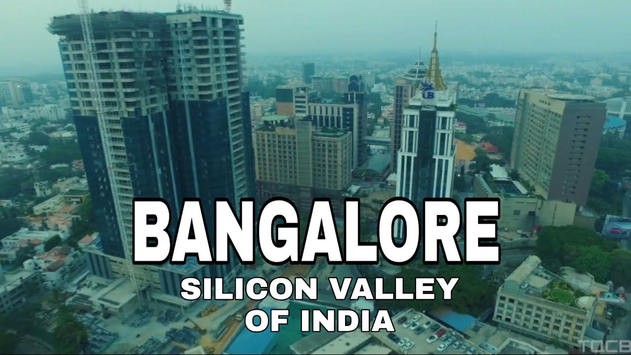 Bangalore City  View  Facts  Karnataka  India  The Silicon Valley of India