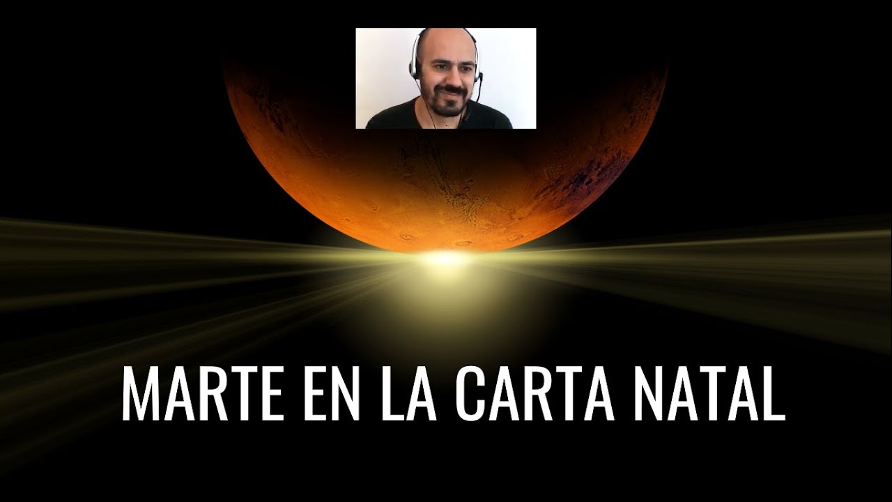 Marte en la Carta Natal, Parte 1 - YouTube
