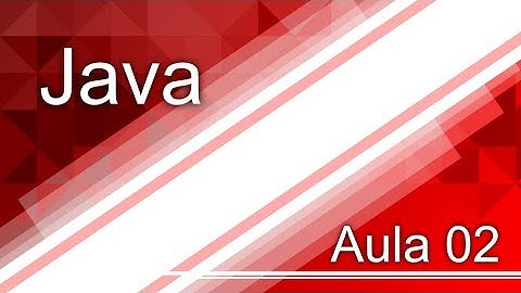 Curso de Java - Aula 002 - Como criar seu Primeiro Programa em Java