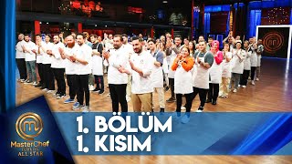 Masterchef Türkiye All Star 1 Bölüm 1 Kısım