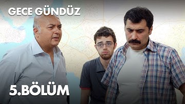 Gece Gündüz - 5. Bölüm - Full Bölüm