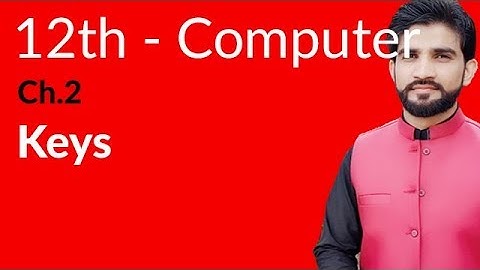 ICS Computer Part 2, Ch 2 - Define Keys - Inter Part 2 Computer
