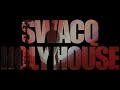 Swacq  holy house official music