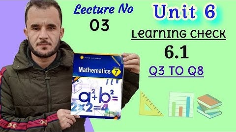7th math unit 6 check 6.1 Q3 to Q8. afaq sun series new course