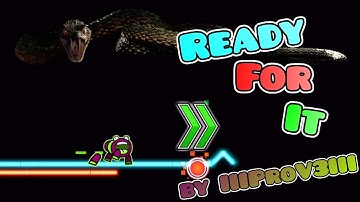 "Ready For It" by IIIProV3III (Verification) | Geometry Dash