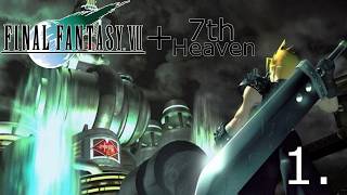 HEMOS VUELTO, PERO CON MODS! I Final Fantasy VII + 7th Heaven Gameplay Español #1