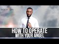 How To Operate With Your Angel Today!! || Prophet Passion Java