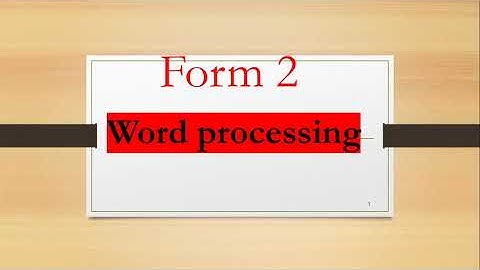 Form 2 Word processing | KCSE Syllabus