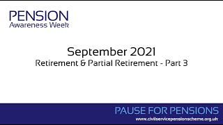 Pension Awareness Week 2021: Retirement and Partial Retirement - Part 3
