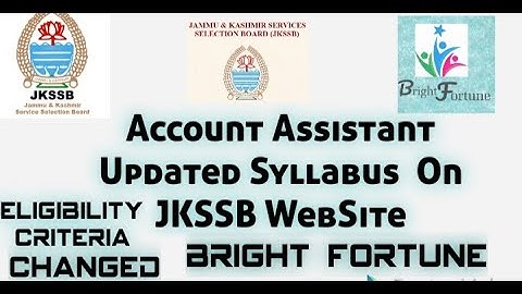 JKSSB ACCOUNT ASSISTANT REVISED SYLLABUS / ELIGIBILITY CRITERIA CHANGED / OFFICIAL / BRIGHT FORTUNE