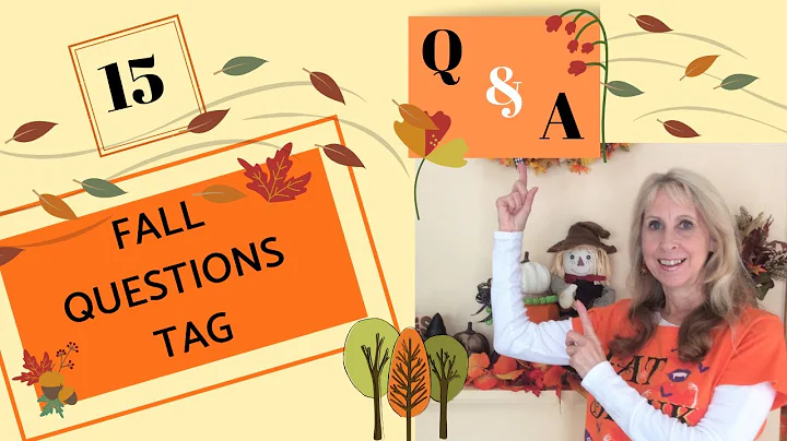 Q & A | 15 FALL QUESTIONS | FIRST TAG | GET TO KNOW ME