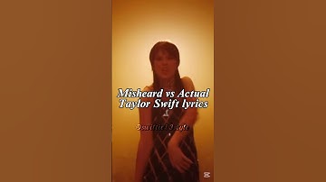 Misheard vs actual Taylor Swift lyrics #taylorswift #taylorsversion #trending