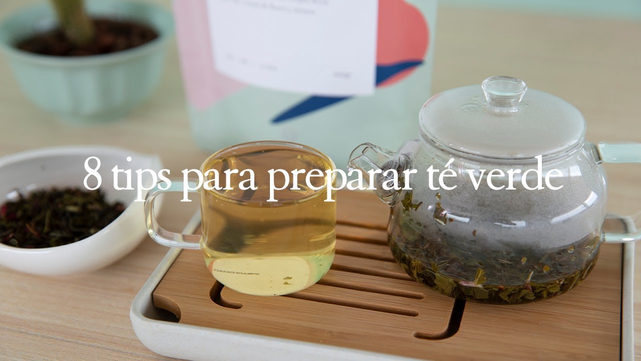 8 tips para preparar bien un té verde