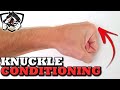 How to Condition Your Knuckles: Guide to Harden Your Fists