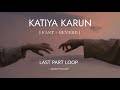 Katiya Karu Fast Reverb Last Part Loop Rockstar