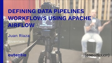 Defining data pipelines workflows using Apache Airflow - Juan Riaza