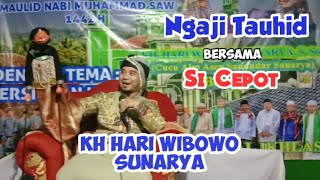 Ceramah KH HARI WIBOWO SUNARYA || Ngaji Tauhid