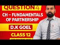 DK Goel Class 12 Accounts | Partnership Fundamentals Q4 Solution