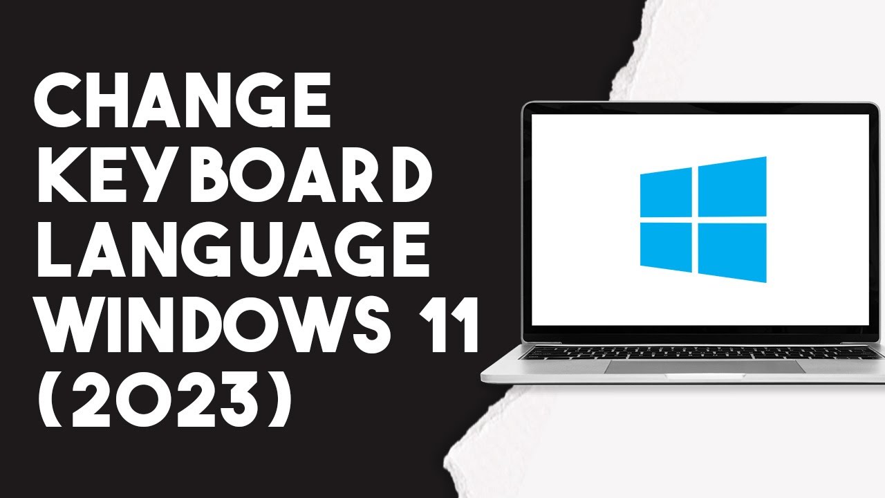 How To Change Keyboard Language On Windows 11 (2023) - YouTube