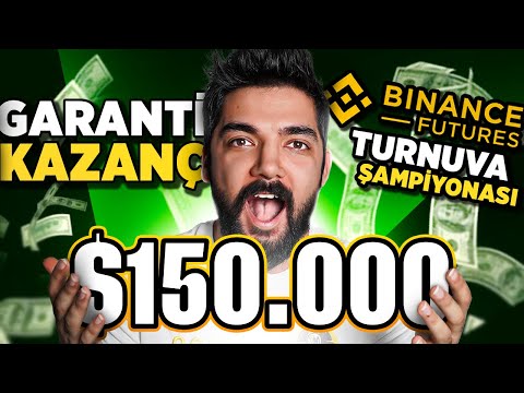 Garanti 10$ Kazan | Binance Futures Şampiyonası