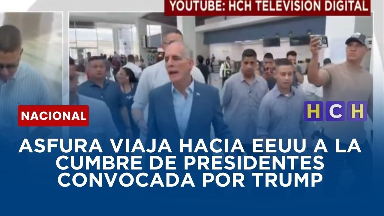 Asfura viaja hacia EEUU a la cumbre de presidentes convocada por Trump
