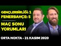 Orta Nokta | Gençlerbirliği 1-5 Fenerbahçe - Erkut Öztürk & Erman Özgür & Nihat Kahveci