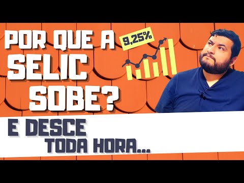 Porque a SELIC