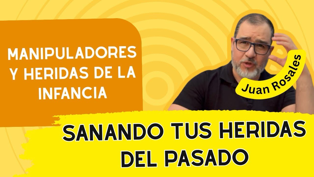 Podcast 🎙️ Sanación de heridas de infancia y los manipuladores