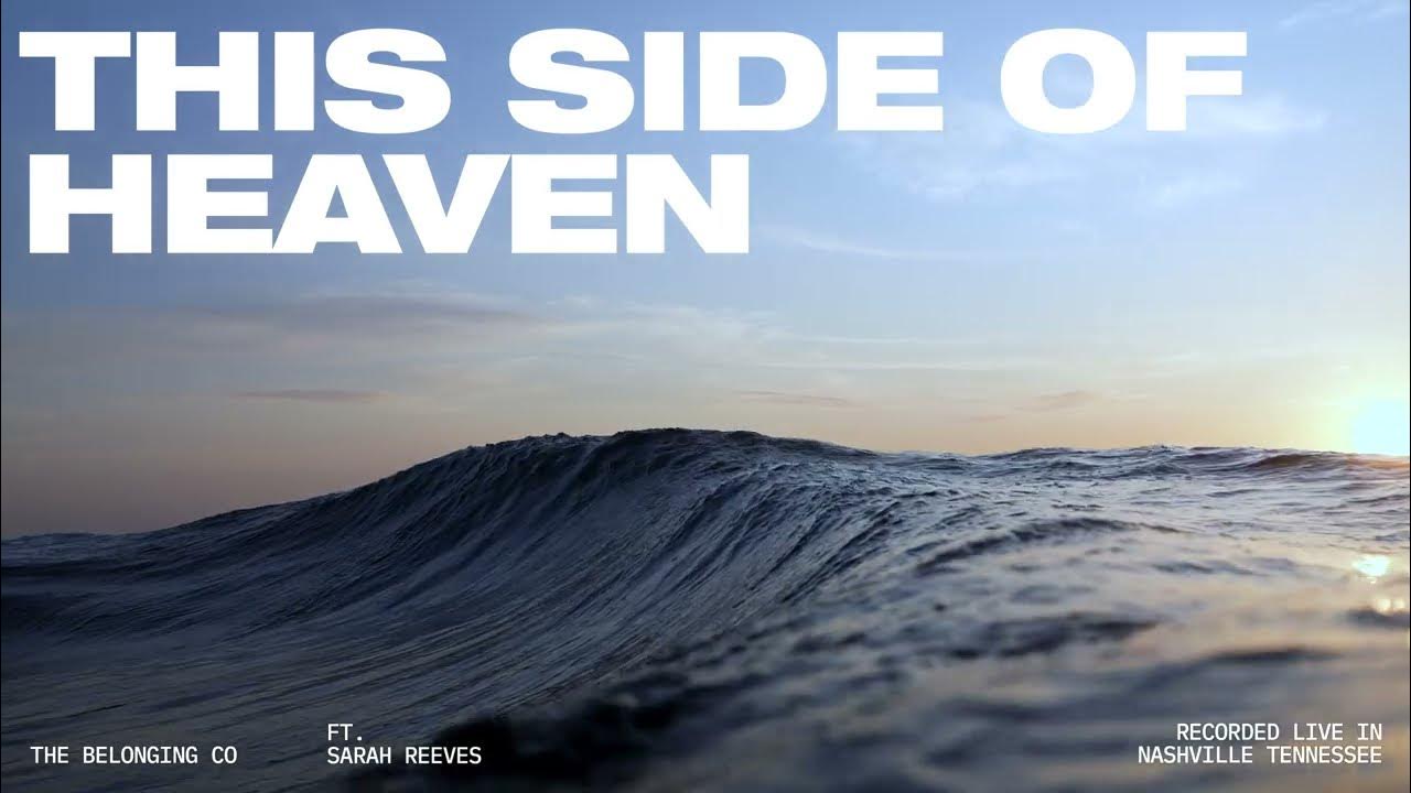 This Side of Heaven (feat. Sarah Reeves) // Official Audio This Side of Heaven (feat. Sarah Reeves) // Official Audio