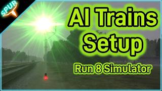 Setting Up AI Generated Trains for Run 8 Train Simulator