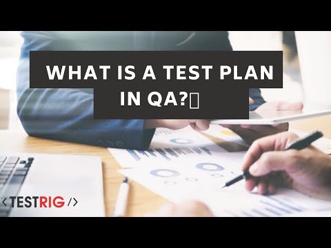 What is a test plan in QA? and How To Write a Test Cases