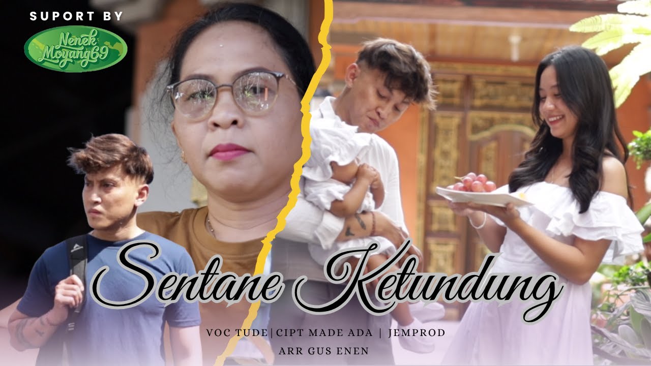 SENTANE KETUNDUNG - TUDE [ OFFICIAL VIDEO KLIP ]