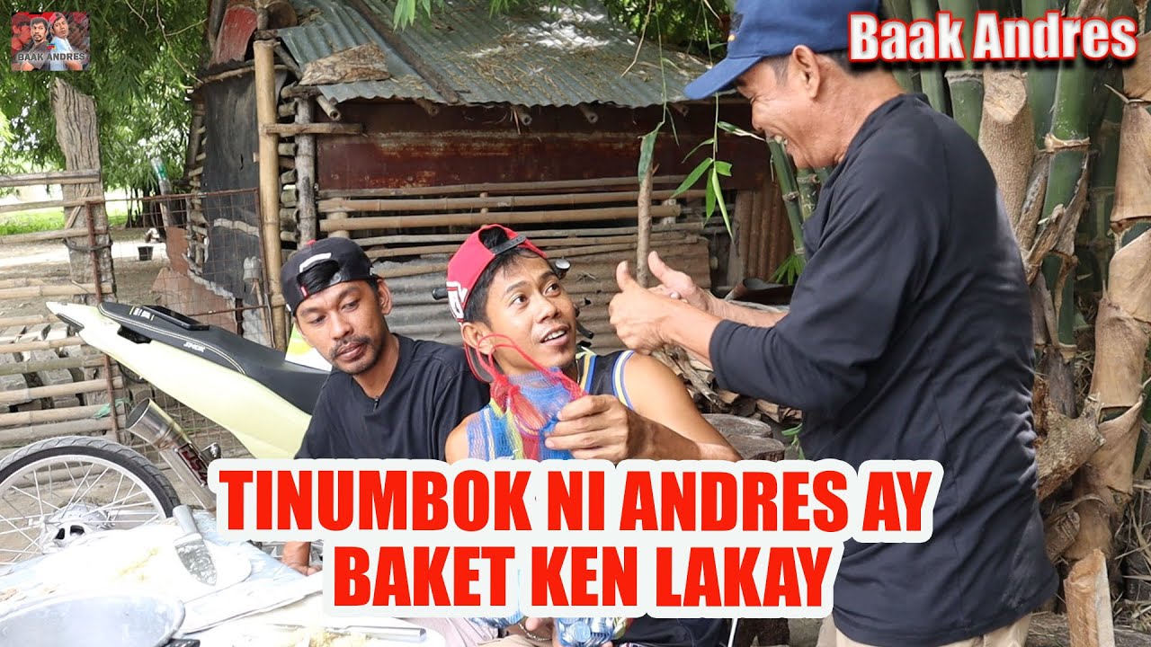 Tinumbok Ni Andres Ay Baket Ken Lakay | BAAK ANDRES