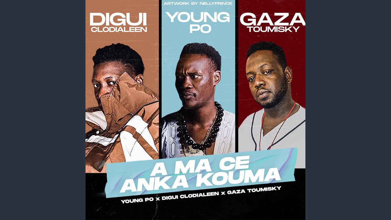 A ma ce anka kouma feat Digui Clodjaleen Gaza Toumisky