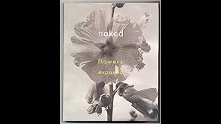 Naked: Flowers Exposed