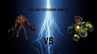 Chapter 1 - The Last Defender (Part 2) I Series I EG Edits screenshot 3